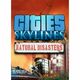 Cities: Skylines - Natural Disasters Steam Key