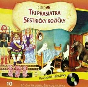 Najkrajšie Rozprávky - Tri Prasiatka / Sestričky kozičky (CD)
