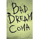 Bad Dream: Coma za PC