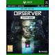 WEBHIDDENBRAND Bloober Team Observer: System Redux - Day One Edition igra (Xbox One  Xbox Series X)