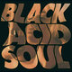 Lady Blackbird - Black Acid Soul (LP)