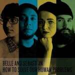 Belle and Sebastian - How To Solve Our Human Problems (Box Set) (Limited Edition) (3 LP)