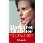 DRŽAVNIČKO UMIJEĆE, Margaret Thatcher, strategije za svijet koji se mijenja