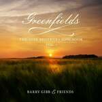 Barry Gibb - Greenfields: The Gibb Brothers' Songbook Vol. 1 (CD)