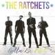 The Ratchets - Gotta Be Cool (Hologram) (7'' Vinyl)