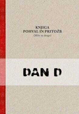 Dan D - Knjiga Pohval In Pritožb (Milo Za Drago) (CD)