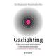 Gaslighting