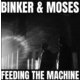 Binker and Moses - Feeding The Machine (LP)