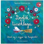 Bartók i tücsöklagzi - Naučite o mađarskim narodnim instrumentima! knjiga na mađarskom jeziku