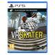 VR Skater PS5 (PSVR2) Preorder