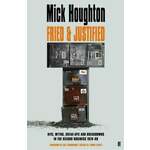 Mick Houghton - Fried &amp; Justified