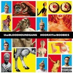 Bloodhound Gang - Hooray For Boobies (25th Anniversary Edition) (Splatter Coloured) (2 LP)