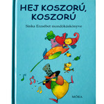 Móra: Sinka Erzsébet - Hej vijenče, vijenče pjesmarica i knjiga