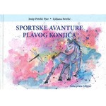 Knjiga-slikovnica Sportske avanture plavog konjića