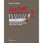 Milan Dvořák Jazzové klavírní etudy 2 Nota