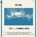 Dr. Dog - Live At A Flamingo Hotel (2 LP)