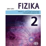 Fizika 2 - udbenik za 2. razred srednjih strukovnih skola s cetverogodisnjim programom fizike