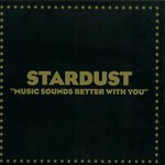 Stardust - Music Sounds Better With You (12" Vinyl)